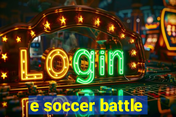 e soccer battle